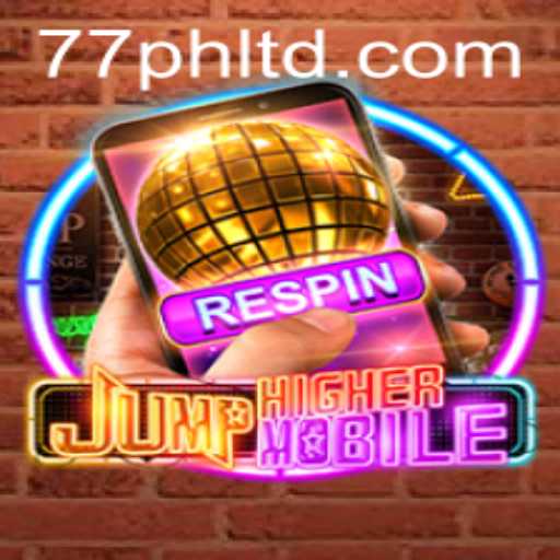 Master the Game JumpHighermobile: Tips, Tricks, and Rules with 77PH