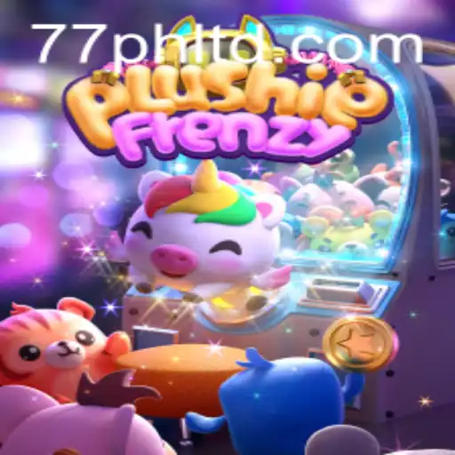 Exploring the Enchanting World of PlushieFrenzy and the Intriguing '77PH' Concept